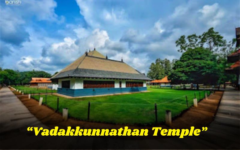 Vadakkunnathan Temple